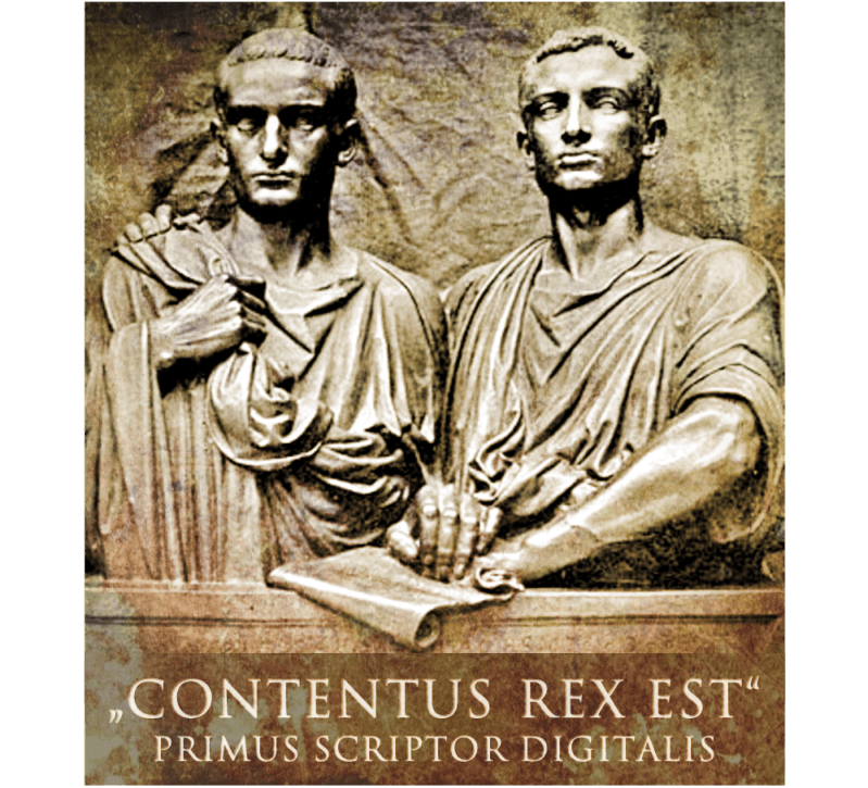 Schon die alten Römer wussten, dass Content der wahre King ist